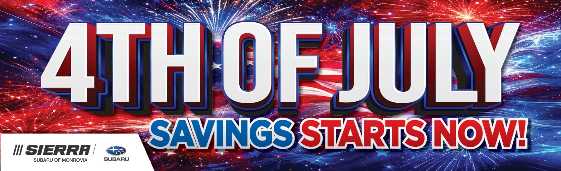 4th of july savings starts NOW at Sierra Subaru