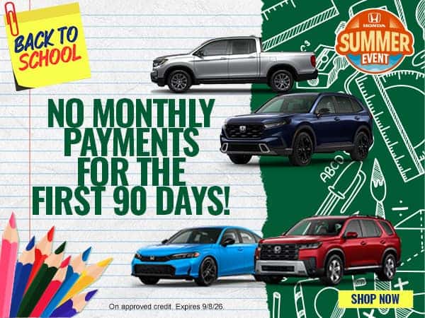 No Monthly Payments for 90 Days!