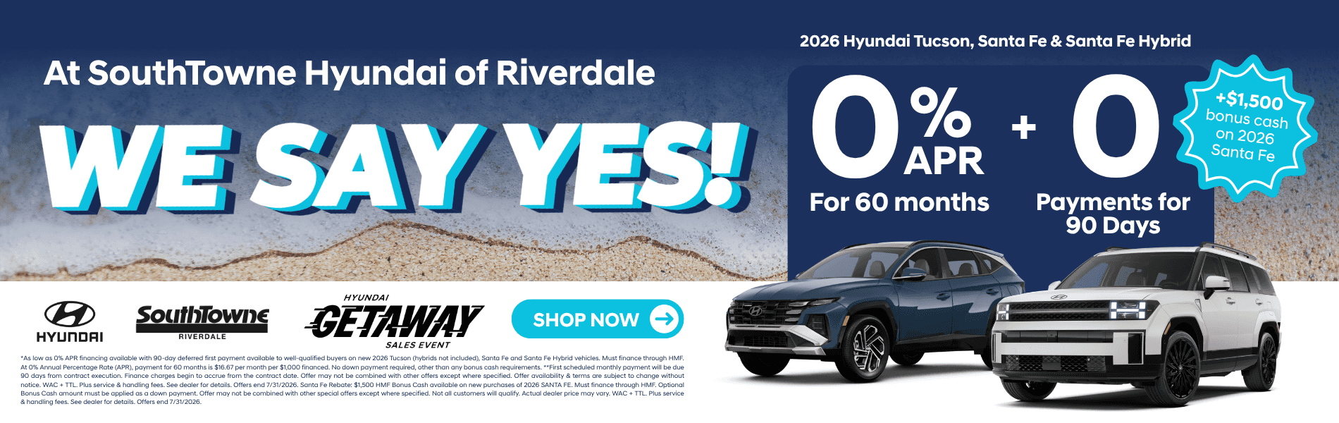 SouthTowne Hyundai Riverdale GA 2026 Tucson and Santa Fe Getaway Sales Event 0% APR and 90 days deferred payments.