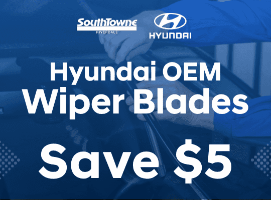 Coupon to save $5 on Hyundai OEM Wiper Blades at SouthTowne Hyundai Riverdale