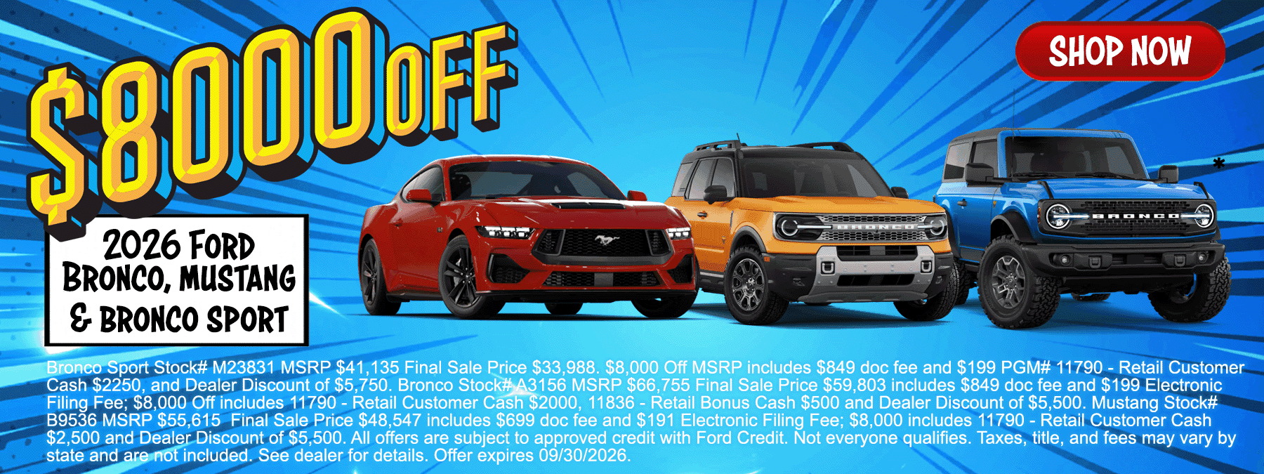 Get an amazing deal with our special incentives and discounts on our most popular models like Mustang, Bronco and Bronco Sport!