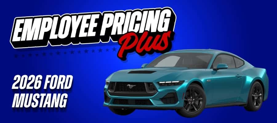 Better Than Employee Pricing On 2026 Ford Mustang - Up to $8,000 Total Savings with Employee Pricing, Incentives, and Discounts