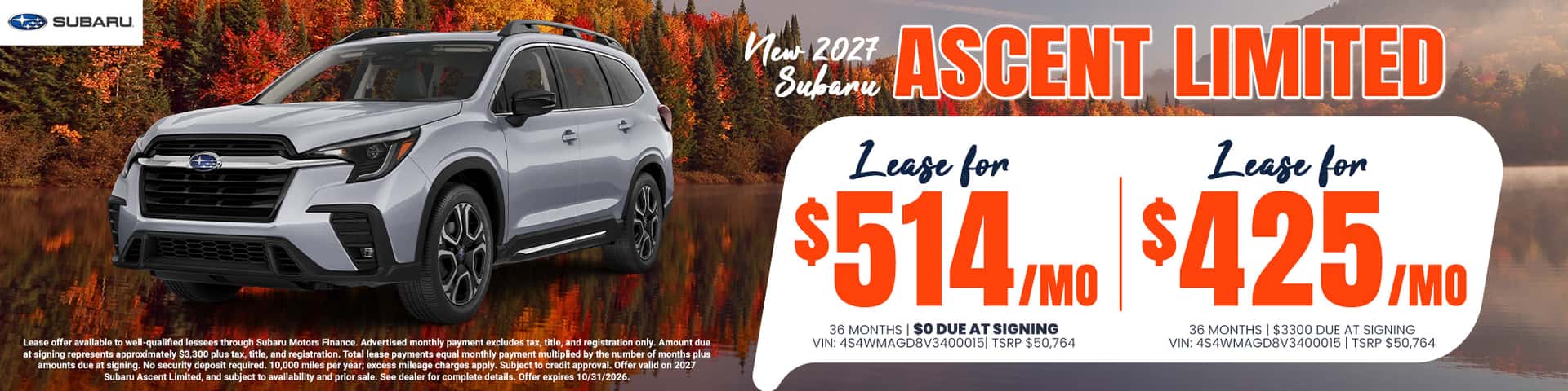 2027 Subaru Ascent Limited Lease Offer $514/month for 36 months w/ $0 down $425/month for 36 months w/ $3300 down