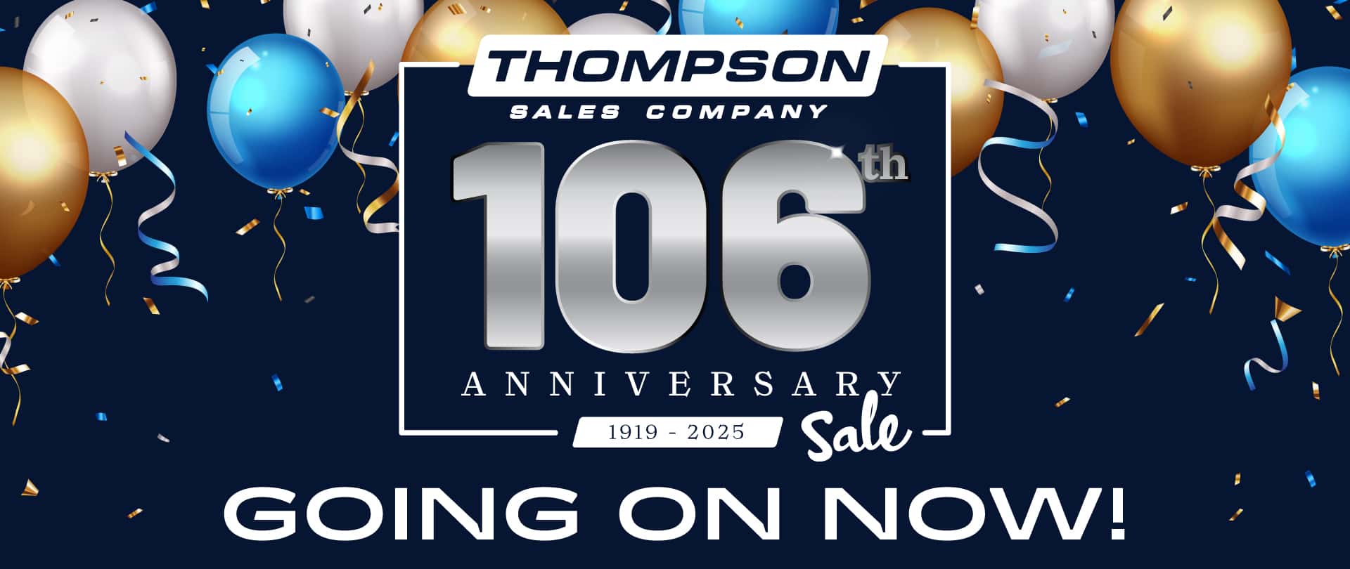 Thompson 106th Anniversary Sale