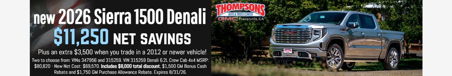 $11,250 total net savings 2026 GMC Sierra 1500 Denali for sale in Placerville, CA