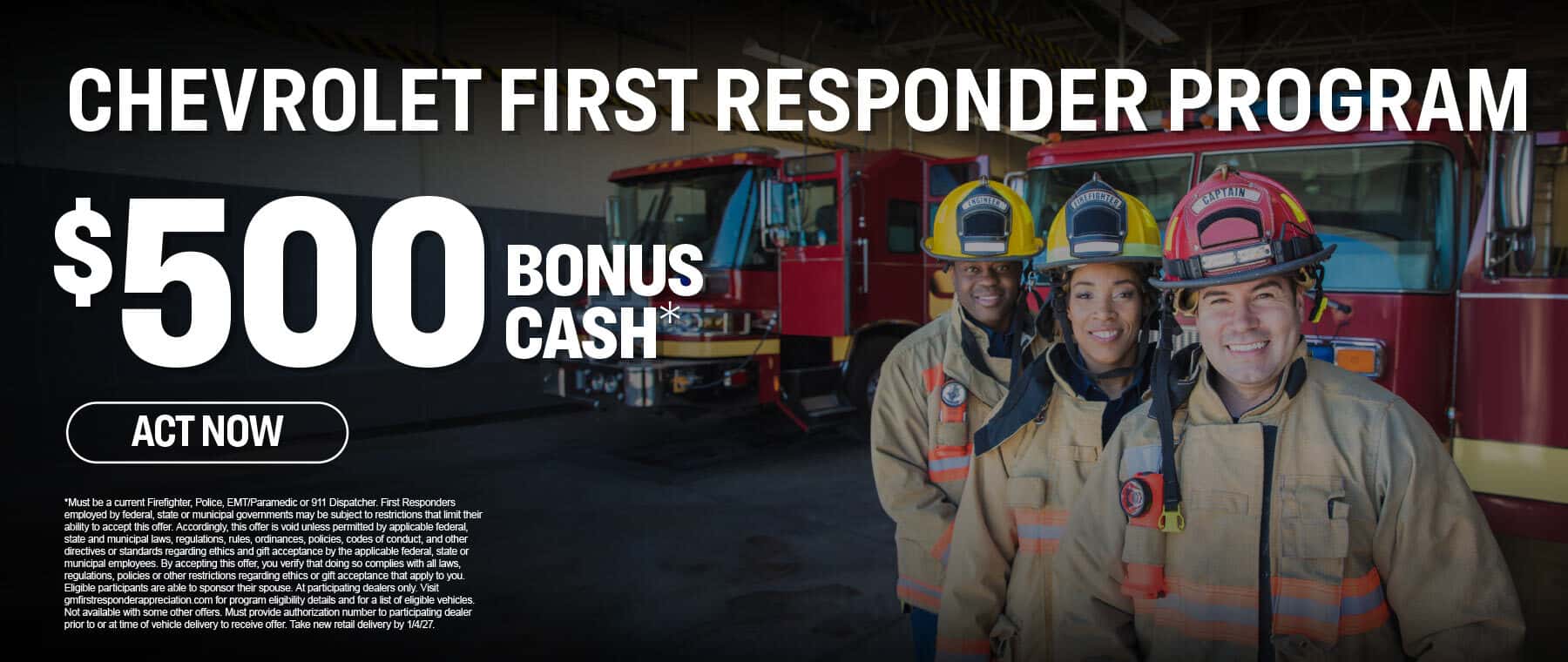 Chevrolet First Responder Program $500 Bonus Cash*
