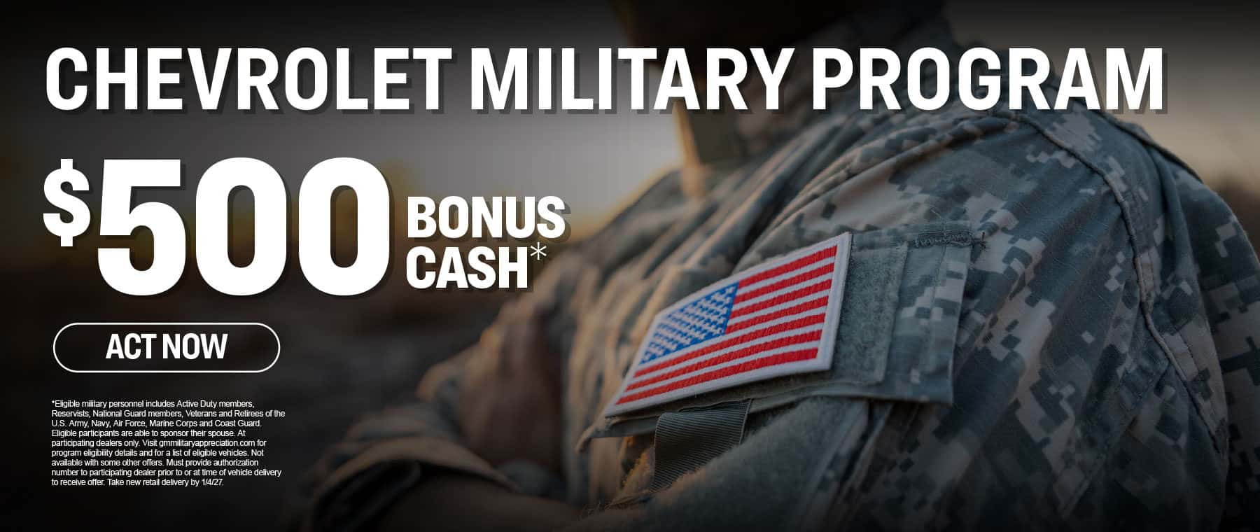 Chevrolet Military Program $500 Bonus Cash*