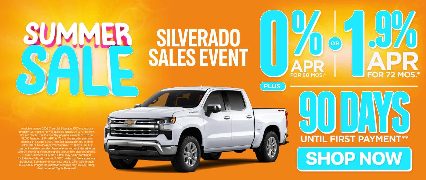 Silverado Summer Sales Event "0% APR for 60 mos.* OR 1.9% APR for 72 mos.* plus 90 Days Until First Payment**"
