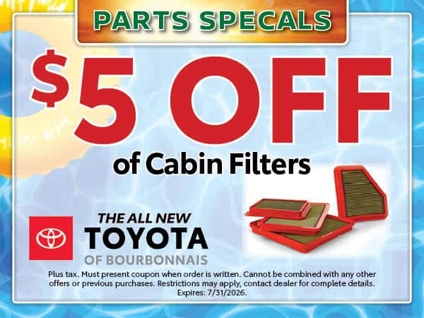 $5 Off Cabin Filter | Toyota of Bourbonnais