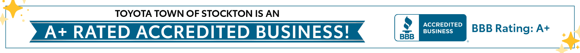 Toyota Town of Stockton, A+ BBB accredited business