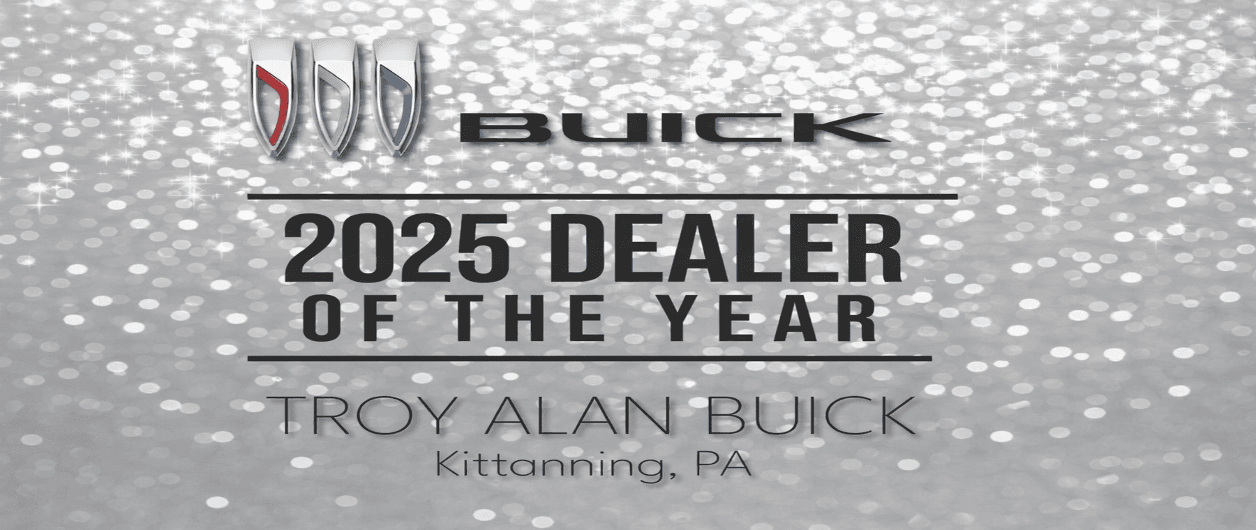 2025 DEALER OF THE YEAR TROY ALAN BUICK Kittanning, PA