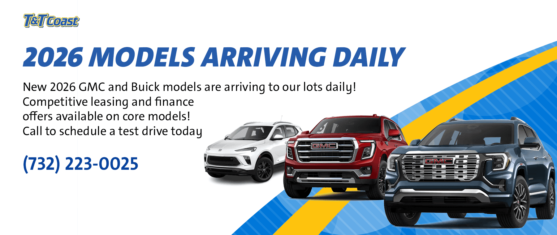New 2026 GMC and Buick models are arriving to our lots daily! Competitive leasing and finance offers available on core models! Call to schedule a test drive today 732 223 0025