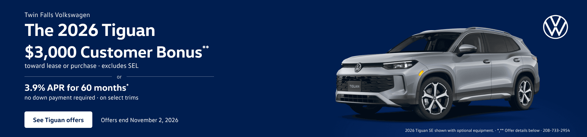 2026 Volkswagen Tiguan special offer at Twin Falls Volkswagen: $3,000 customer bonus or 3.9% APR for 60 months