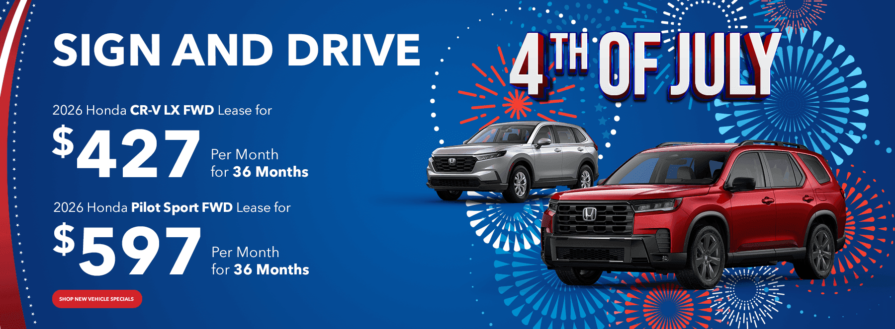 2026 Honda CR-V LX FWD Lease for $427 Per Month for 36 Months 2026 Honda Pilot Sport FWD Lease for $597 Per Month for 36 Months
