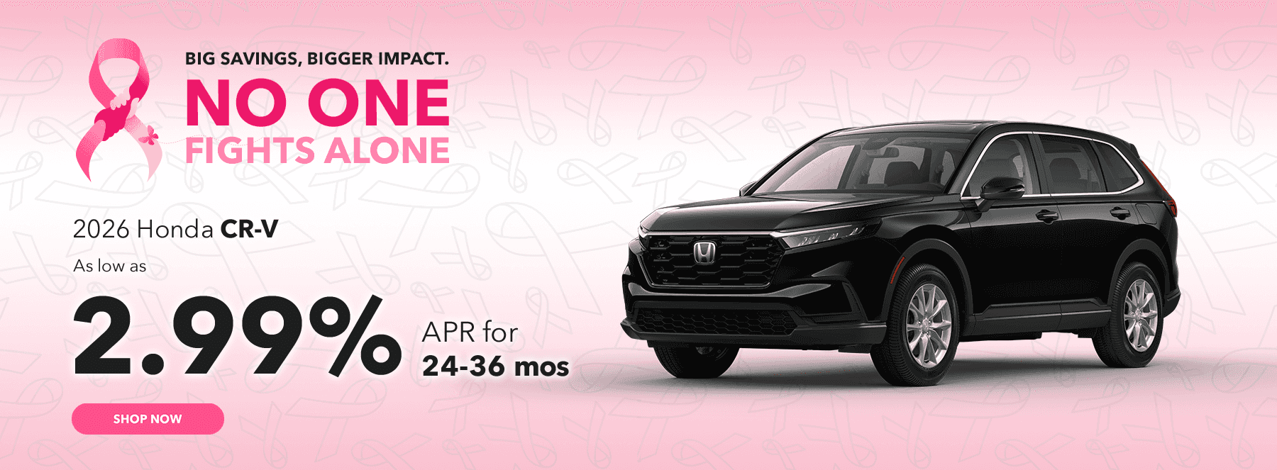 Big Savings, Bigger Impact. No One Fights Alone.