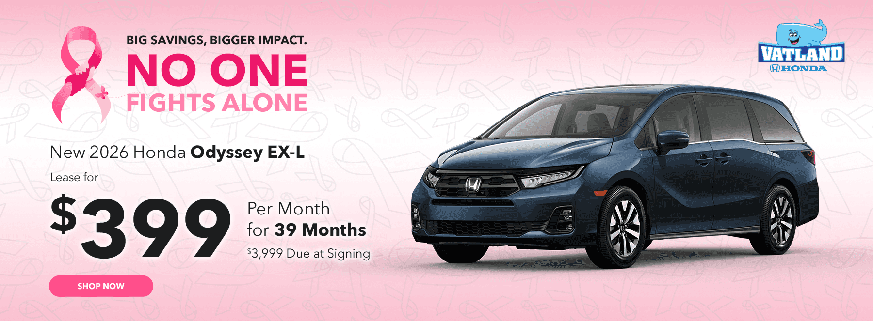 Big Savings, Bigger Impact. No One Fights Alone.