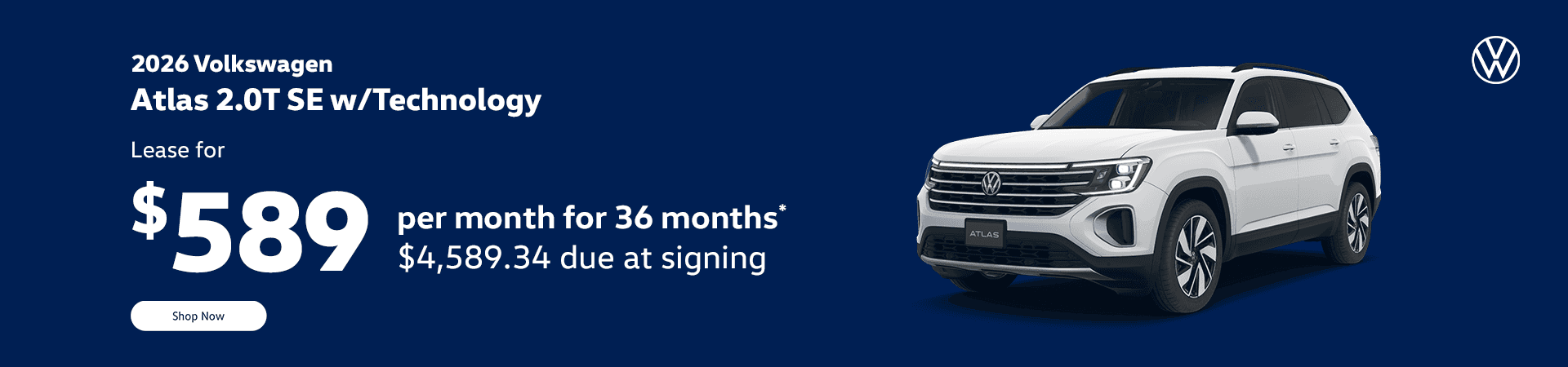 2026 Volkswagen Atlas 2.0T SE w/Technology Subtext: Lease for $589 per month for 36 months* $4,589.34 due at signing
