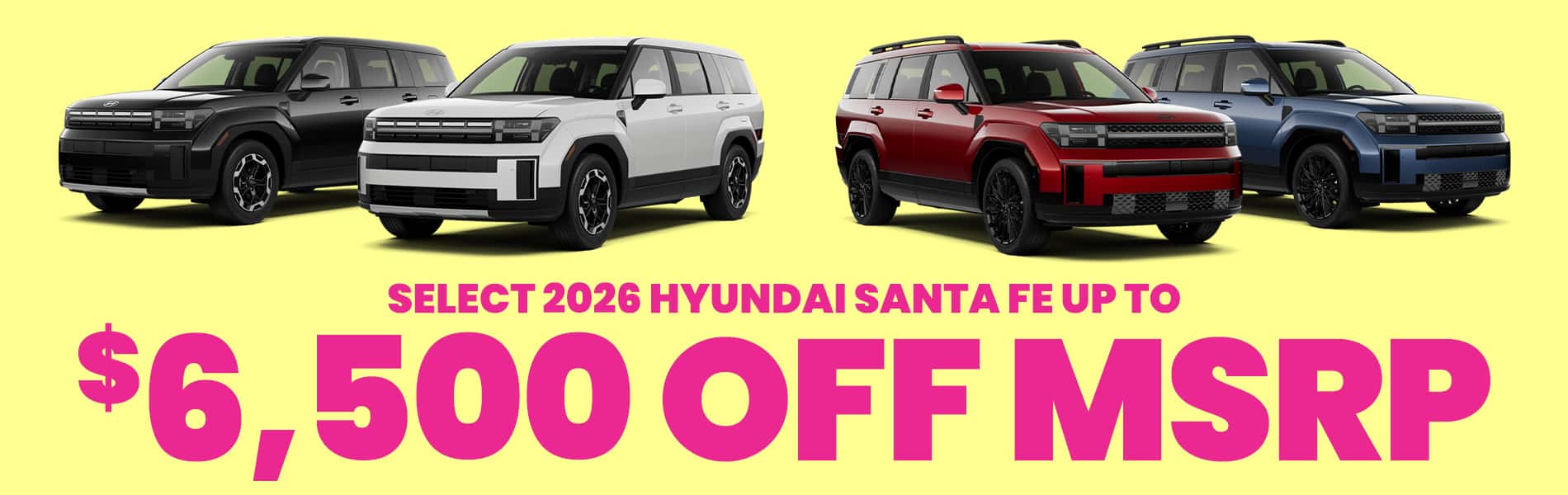 6500 off msrp for santa fes