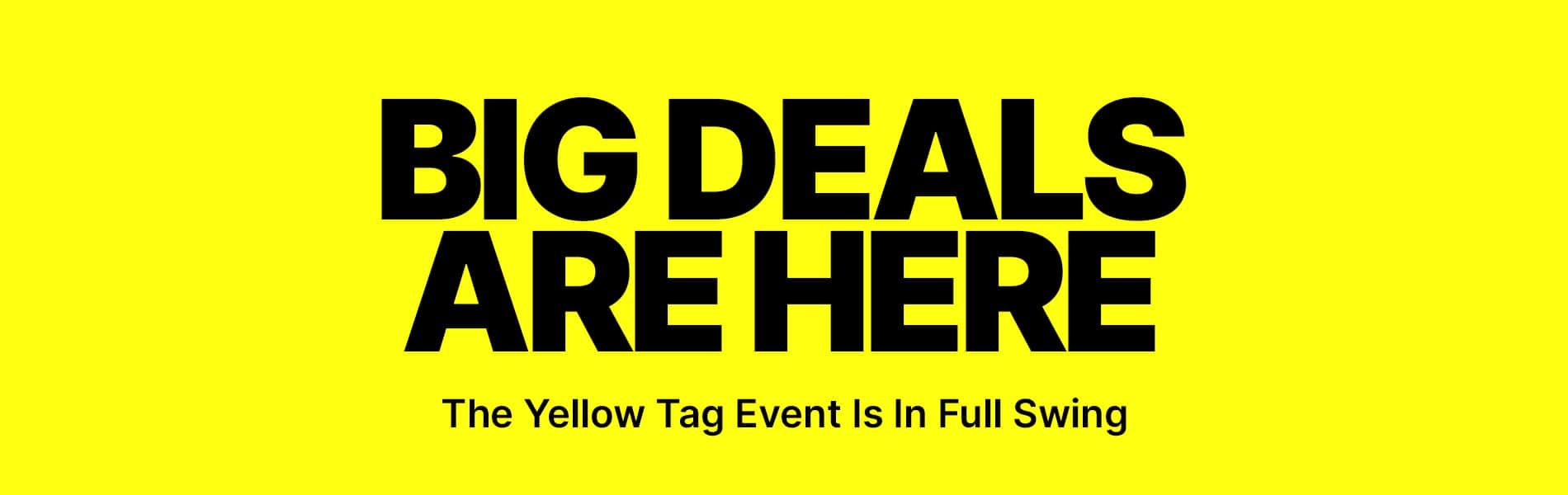 Yellow Tag Event