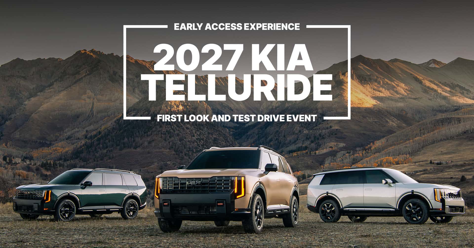 Join us at Walser Kia for a first look and test drive of the all-new 2027 Telluride