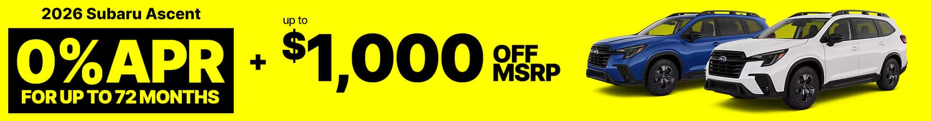0% APR plus $1,000 off MSRP for 2026 Subaru Ascents