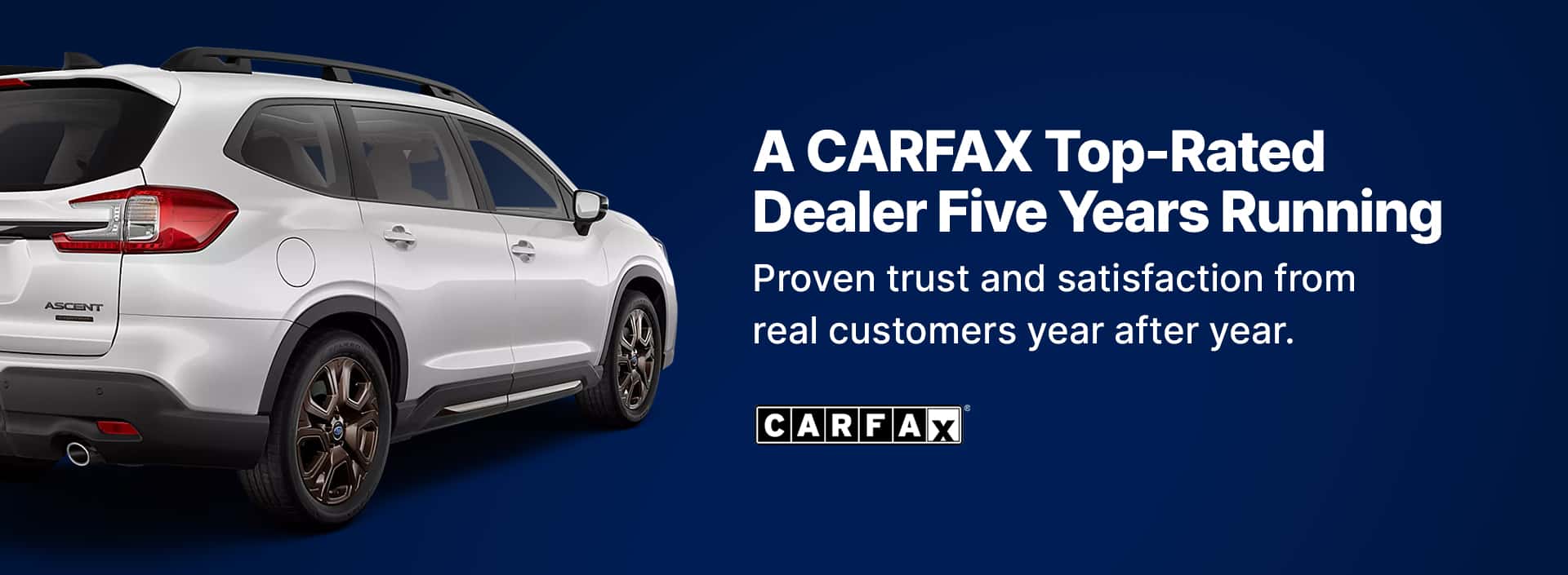 2025 CARFAX Top-Rated LIFETIME Dealer
