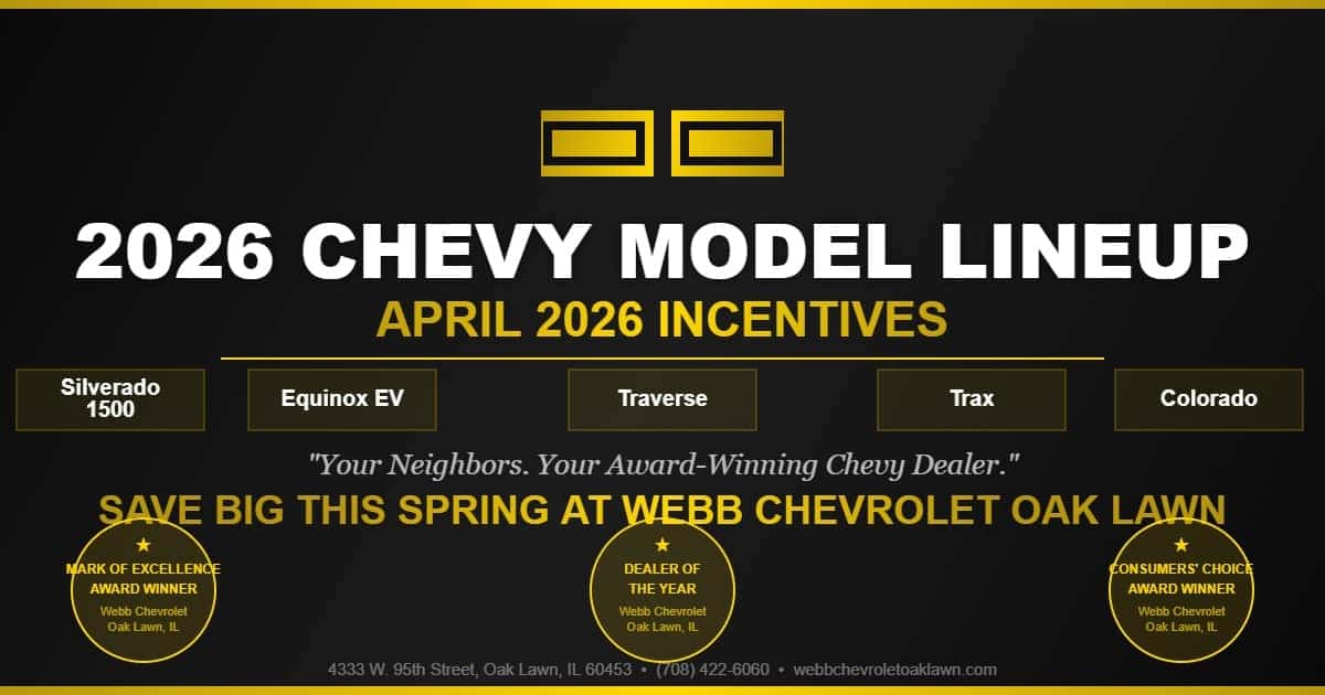 2026 Chevy Model Lineup at Webb Chevy Oak Lawn - Award-Winning Chevrolet Dealer in Oak Lawn, IL