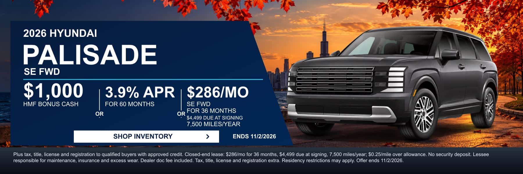 2026 Hyundai Palisade SE FWD offer: $1,000 HMF bonus cash, 3.9% APR for 60 months, or lease for $286/mo for 36 months with $4,499 due at signing at Webb Hyundai Highland. Offer ends 11/2/2026.
