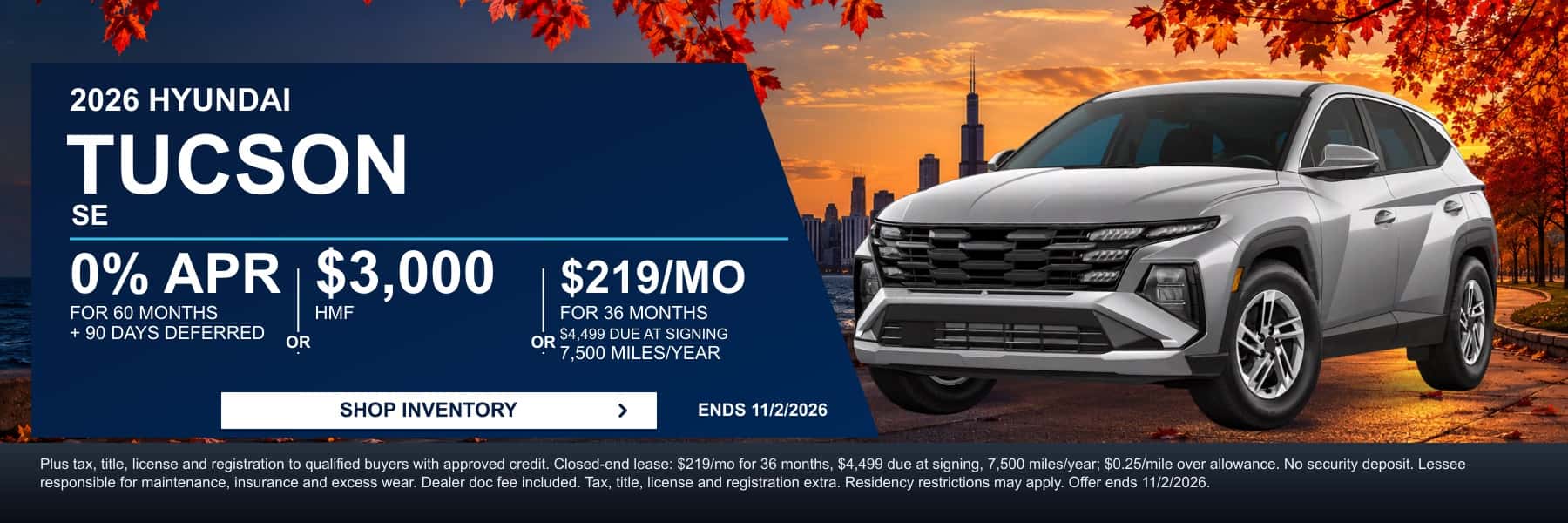 2026 Hyundai Tucson SE offer: 0% APR for 60 months plus 90 days deferred, $3,000 HMF, or lease for $219/mo for 36 months with $4,499 due at signing at Webb Hyundai Highland. Offer ends 11/2/2026.
