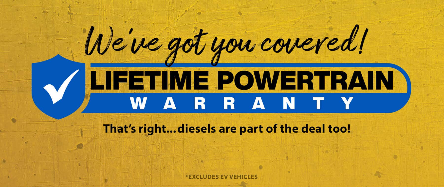 Lifetime Powertrain Warranty
