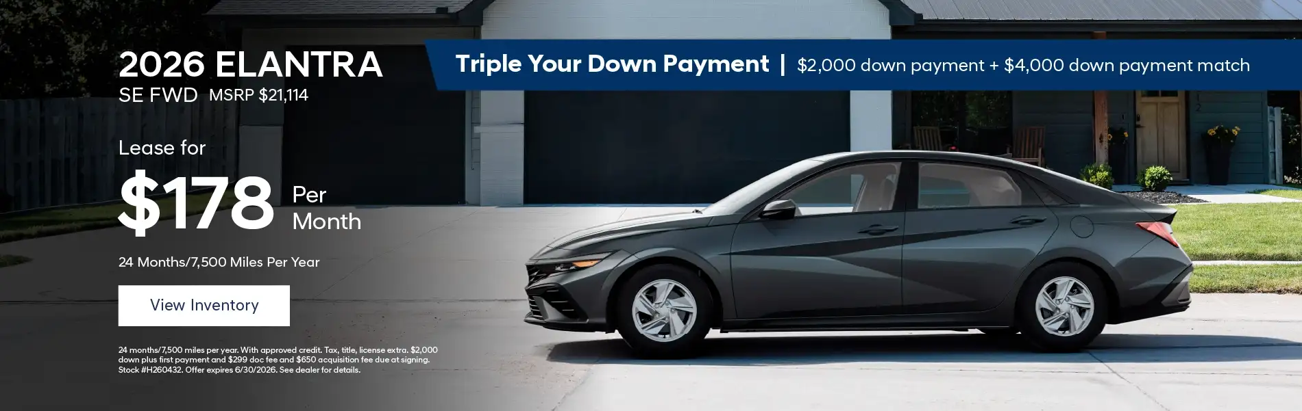 2026 Hyundai Elantra SE FWD - Lease for $178 per month Triple your Down Payment - $2,000 down payment + $4,000 down payment match