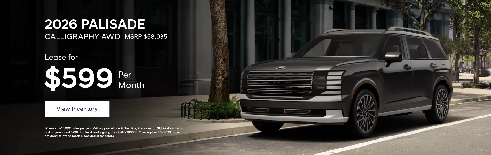 2026 Hyundai Palisade Calligraphy - Lease for $599 Per Month – 36 Months and 10,000 Miles Per Year