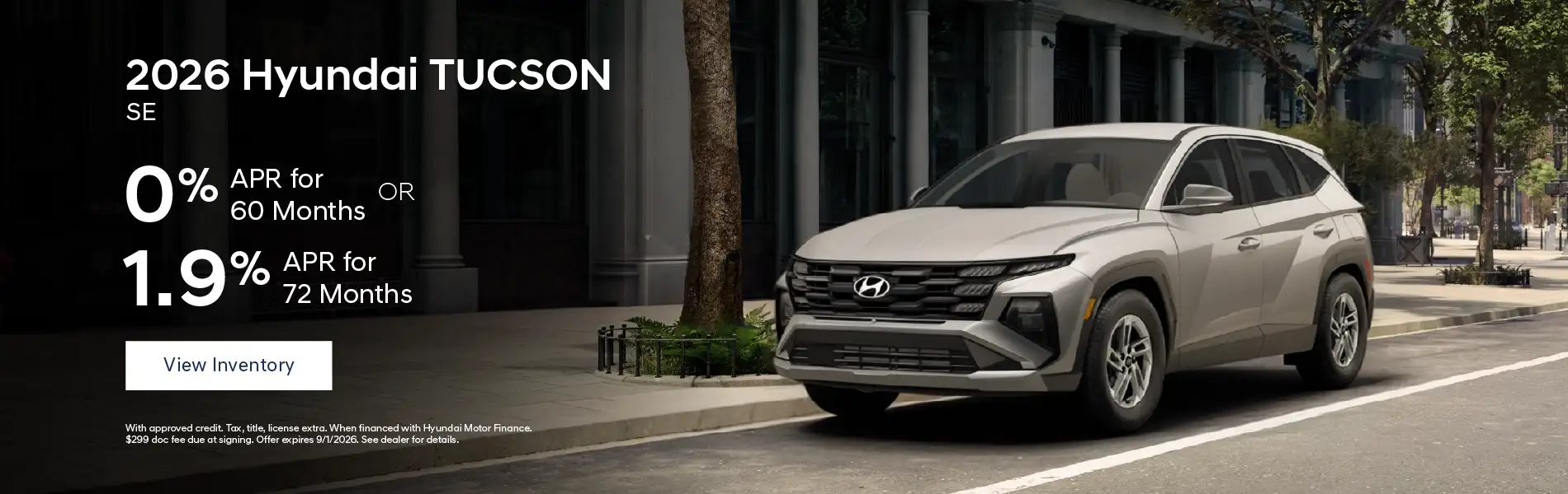 2026 Hyundai Tucson SE - 0% APR for 60 Months OR 1.9% APR for 72 Months