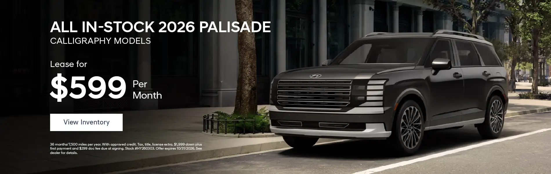 All In-Stock 2026 Hyundai Palisade Calligraphy Models #HY260303 - Lease for $599/month for 36 months/7,500 per year*