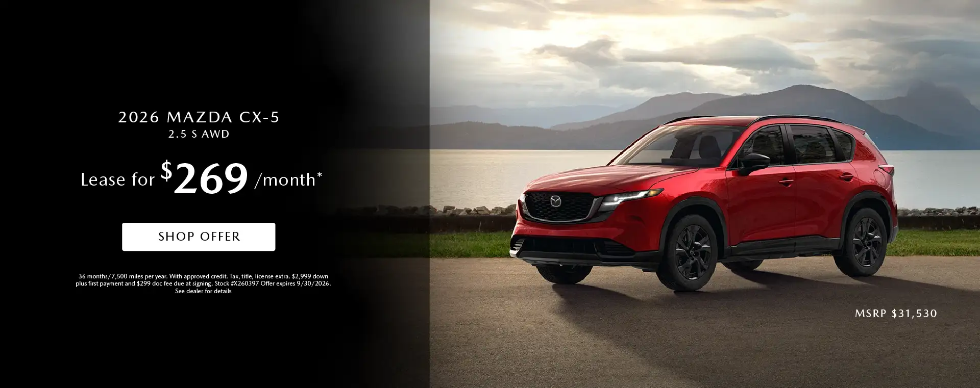 2026 Mazda CX-5 2.5 S AWD - Lease for $269 Per Month – 36 Months and 7,500 Miles Per Year