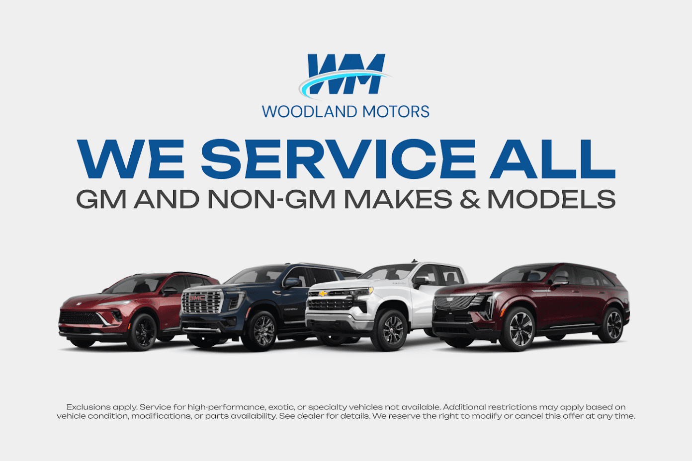 We Service All GM and Non-GM Makes & Models!